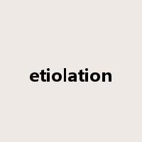 etiolation是什么意思