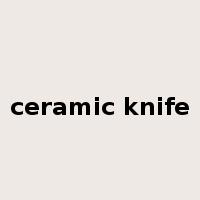 ceramic knife是什么意思