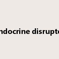 endocrine disruptor是什么意思