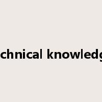 technical knowledge是什么意思