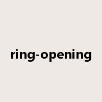 ring-opening是什么意思