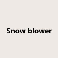 Snow blower是什么意思