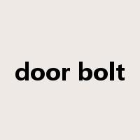 door bolt是什么意思
