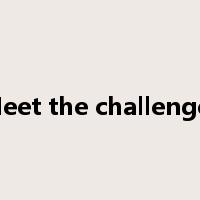 Meet the challenges是什么意思