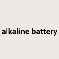 alkaline battery是什么意思
