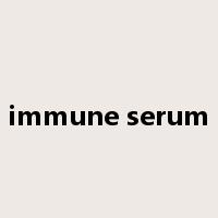 immune serum是什么意思