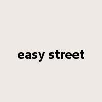 easy street是什么意思
