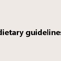 dietary guidelines是什么意思