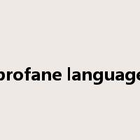 profane language是什么意思