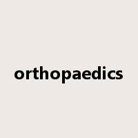orthopaedics是什么意思