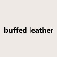 buffed leather是什么意思