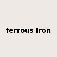 ferrous iron是什么意思