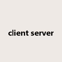 client server是什么意思