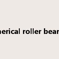 spherical roller bearing是什么意思
