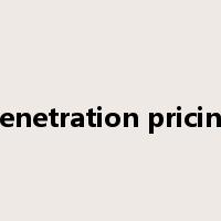 penetration pricing是什么意思