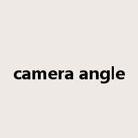 camera angle是什么意思