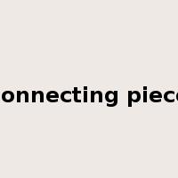 connecting piece是什么意思