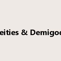 Deities & Demigods是什么意思