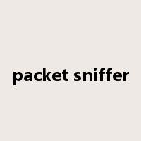 packet sniffer是什么意思