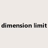dimension limit是什么意思
