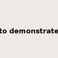 to demonstrate是什么意思