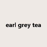 earl grey tea是什么意思