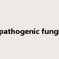 pathogenic fungi是什么意思