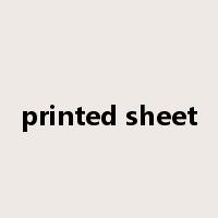 printed sheet是什么意思