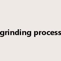 grinding process是什么意思