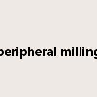 peripheral milling是什么意思