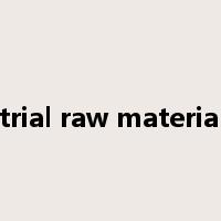 industrial raw material base是什么意思