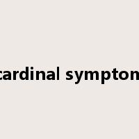 cardinal symptom是什么意思