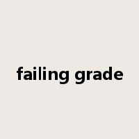 failing grade是什么意思