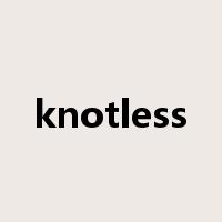 knotless是什么意思