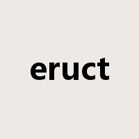 eruct是什么意思