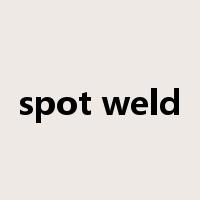 spot weld是什么意思