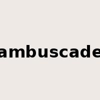 ambuscade是什么意思