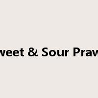 Sweet & Sour Prawn是什么意思