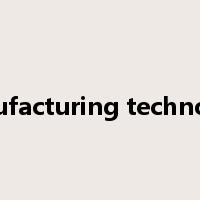 manufacturing technology是什么意思