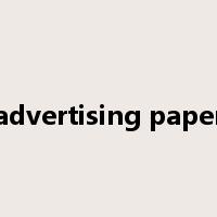 advertising paper是什么意思