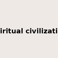spiritual civilization是什么意思