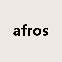afros是什么意思