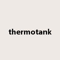thermotank是什么意思