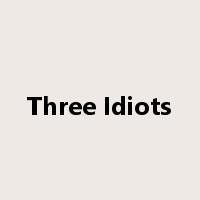Three Idiots是什么意思