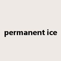 permanent ice是什么意思