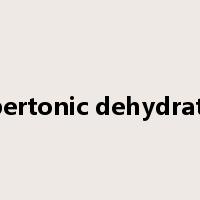 hypertonic dehydration是什么意思
