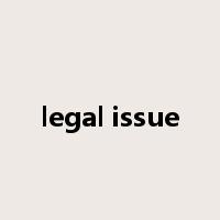 legal issue是什么意思