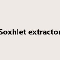 Soxhlet extractor是什么意思