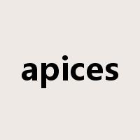 apices是什么意思