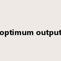 optimum output是什么意思